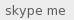 skype